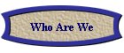 Who Are We